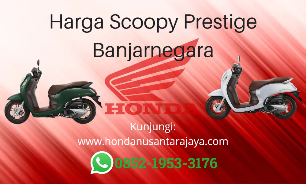 Harga Scoopy Prestige Banjarnegara