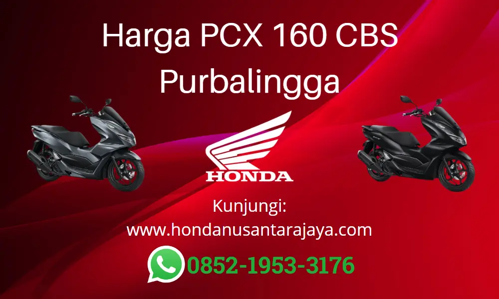 Harga PCX 160 CBS Purbalingga