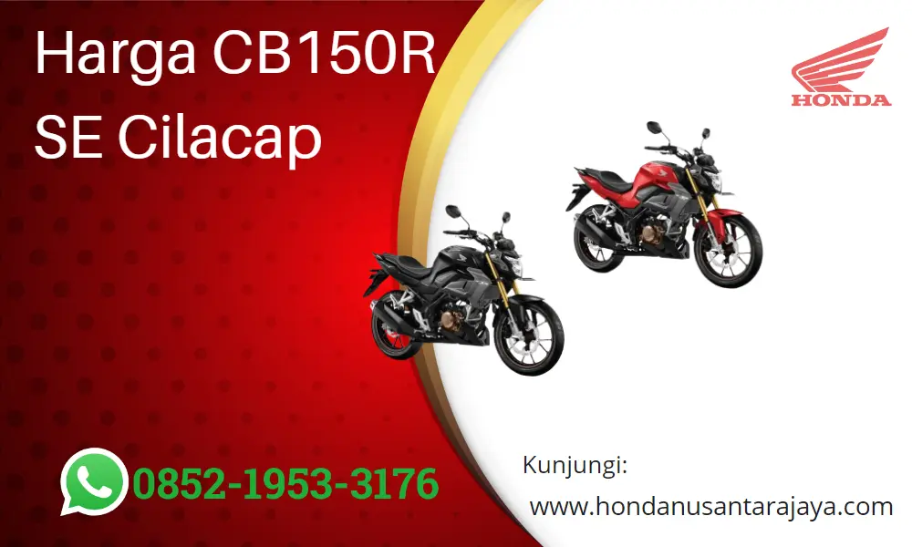 Harga CB150R SE Cilacap