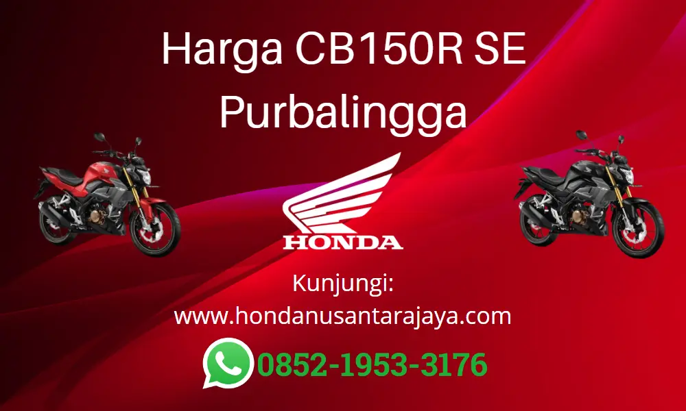 Harga CB150R SE Purbalingga