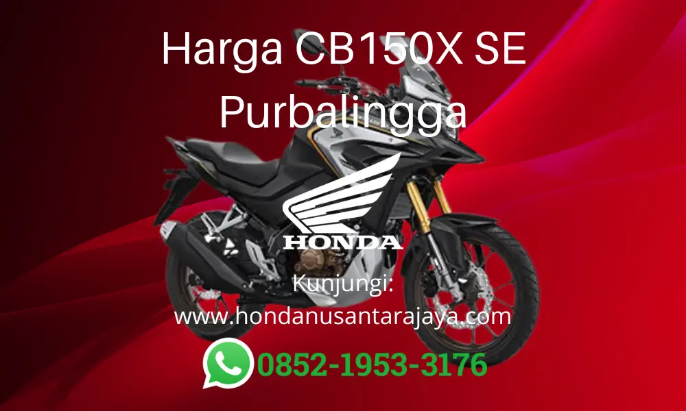 Harga CB150X SE Purbalingga