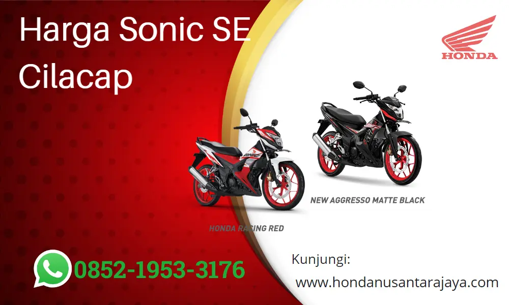 Harga Honda Sonic SE Cilacap