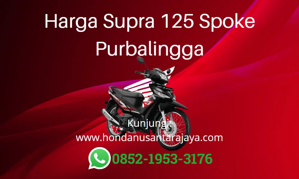 Harga Supra 125 Spoke Purbalingga