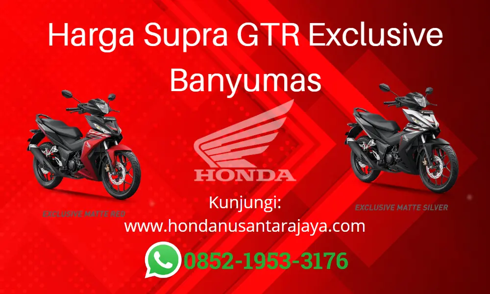 Harga Supra GTR Exclusive Banyumas