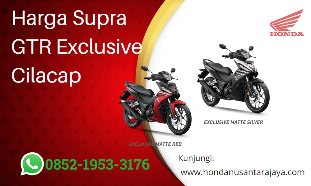 Harga Supra GTR Exclusive Cilacap
