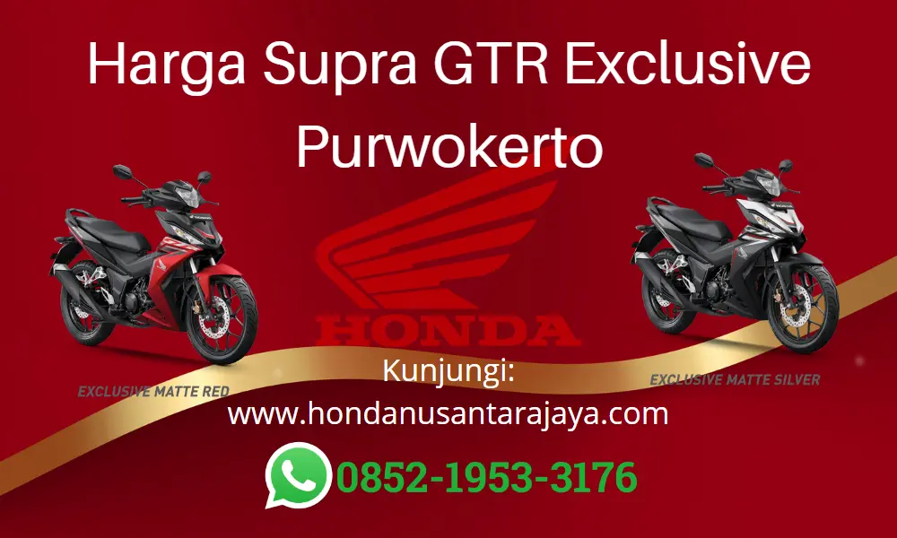 Harga Supra GTR Exclusive Purwokerto